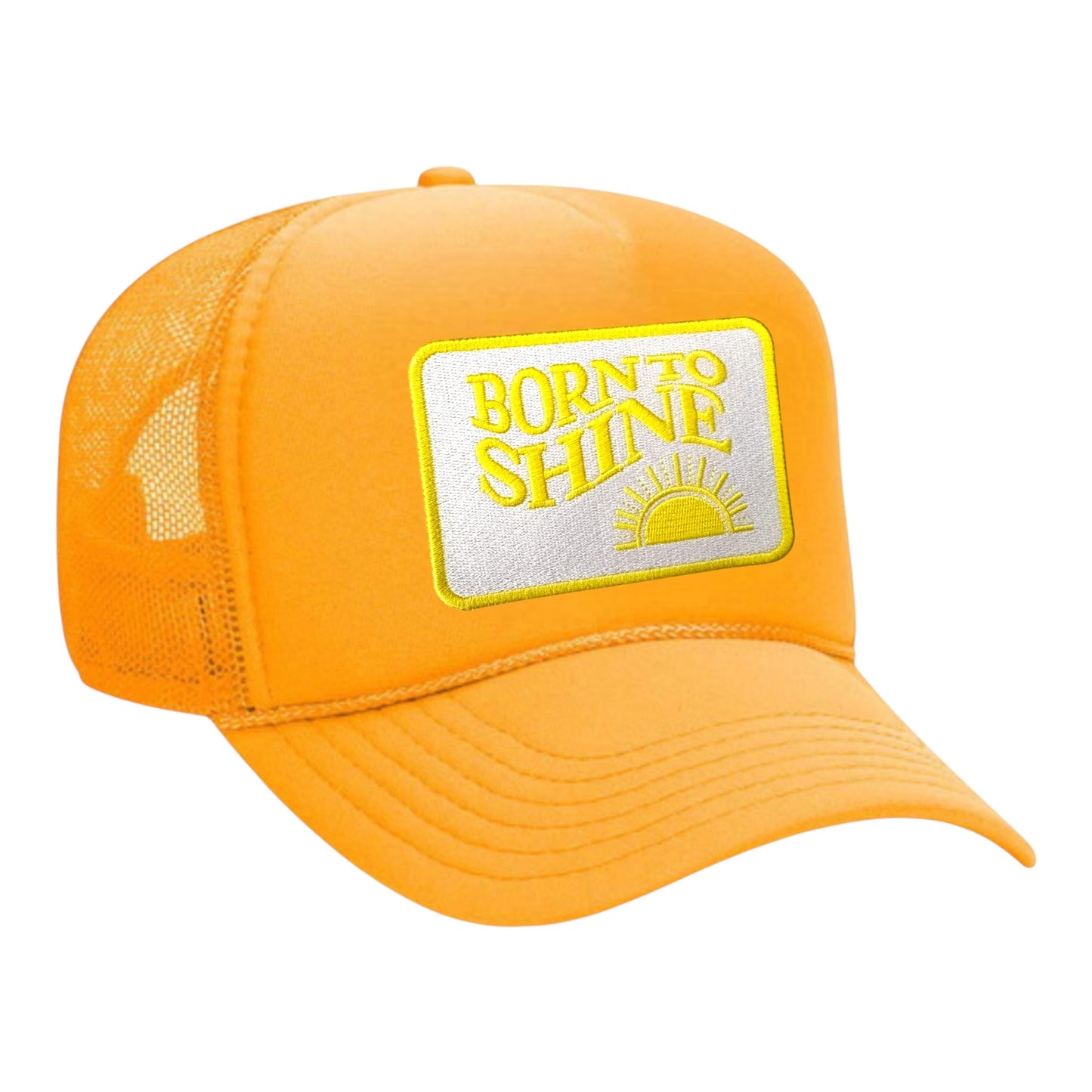 The Born to ShineTrucker Hat